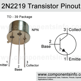 2N2219 Transistor Pinout, Equivalent, Datasheet, Specs & Features