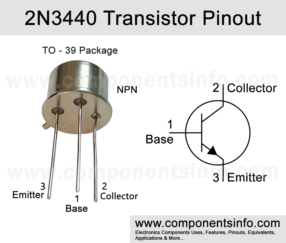 2N3440 Transistor Pinout, Equivalent, Uses, Features
